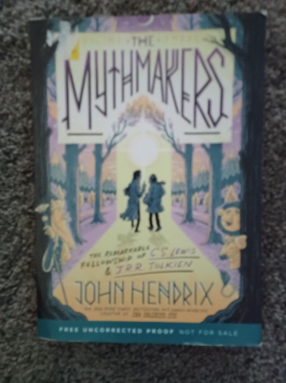 The Mythmakers John Hendrix Advance Uncorrected Proof C.S. Lewis J.R.R. Tolkien